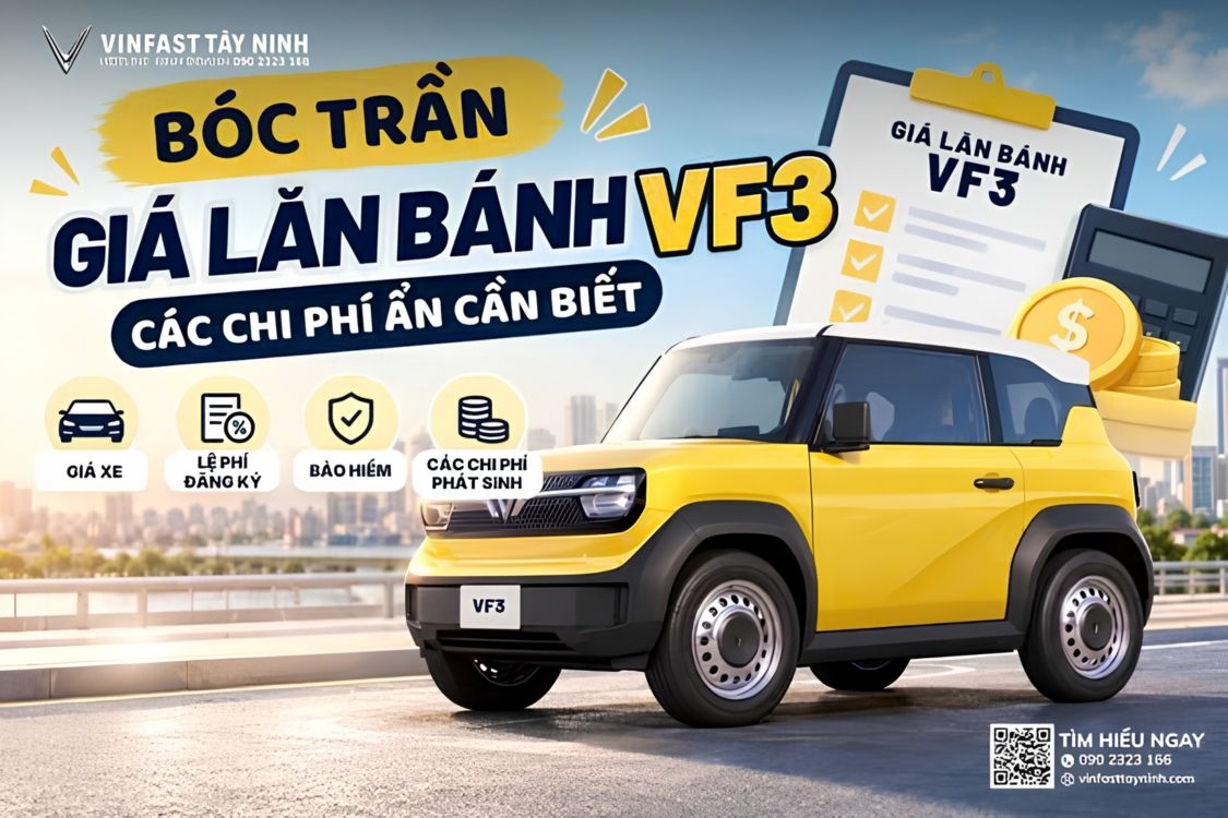 Bóc Trần Giá Lăn Bánh VF3 Các Chi Phí Ẩn Cần Biết