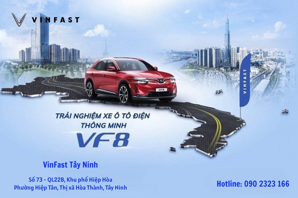 Cơ hội trải nghiệm ô tô VF8 cho khách hàng Gò Dầu tại VinFast Tây Ninh
