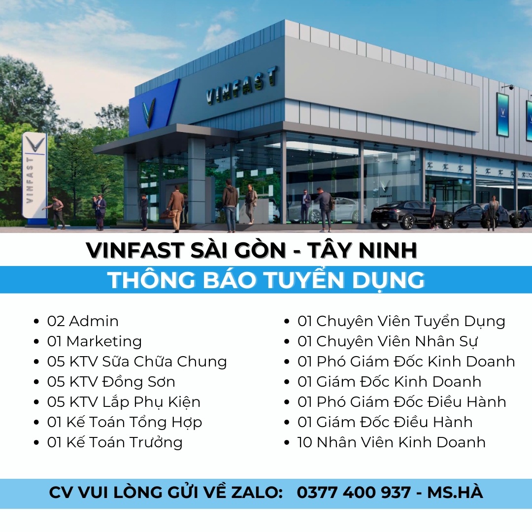 VinFast Sài Gòn - Tây Ninh Tuyển Dụng Nhiều Vị Trí Hấp Dẫn!